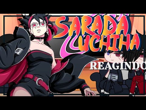 Uchiha Clan reacting to Sarada Uchiha | [ 2/2] | 🇧🇷/🇺🇲