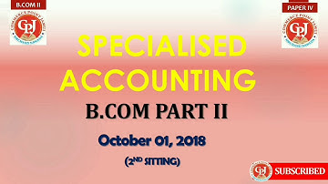 TMBU and Munger University {B.COM PART II - Paper IV(Specialised Accounting) Suggest Chapter }