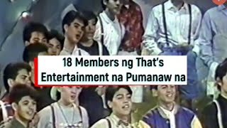 18 Members ng Thats Entertainment na Pumanaw na