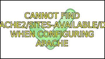 Ubuntu: Cannot find /etc/apache2/sites-available/default when configuring Apache (2 Solutions!!)