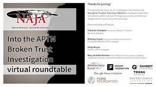 NAJA Roundtable: Into the APTN Broken Trust Investigation