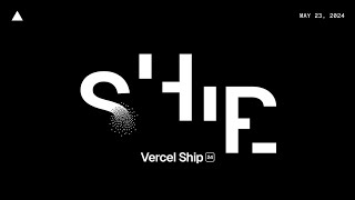 Vercel Ship 2024 by Vercel 11,286 views 2 months ago 36 seconds