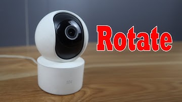 How to Rotate Xiaomi Mi 360 Camera