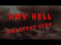 AMV Hell: Greatest Sins