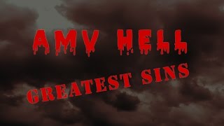 AMV Hell: Greatest Sins