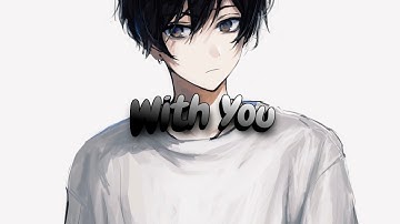 Jake Hill & Josh A - With You (Lyrics)