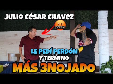 JULIO CESAR CHAVEZ  termino mas 3NOJADO cuando le pedi perdon