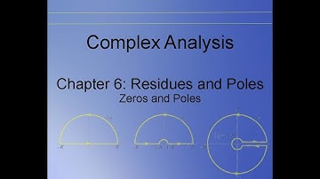 Complex Analysis Chapter 6.75 6.76:  Zeros And Poles
