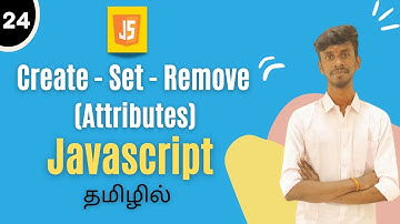 createAttribute() & setAttribute() & removeAttribute() Using JavaScript In Tamil | #javascript #dom