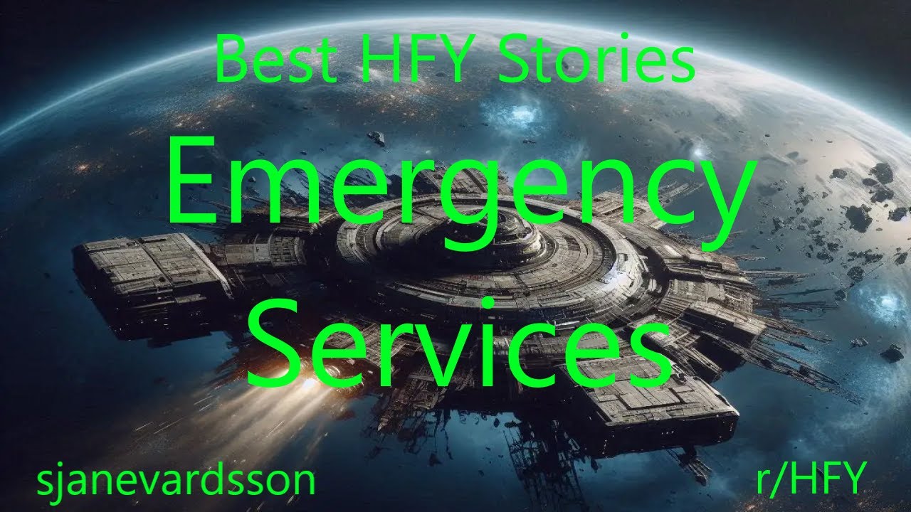 Best HFY Stories: Emergency Services