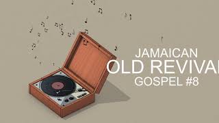 Jamaican Old Revival Gospel #8