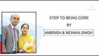 AMWAY DIAMOND AMRISH KUMAR & MONIKA SINGH STEP TO BEING CORE