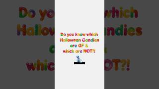 Your Gluten-Free Halloween Candy helper!