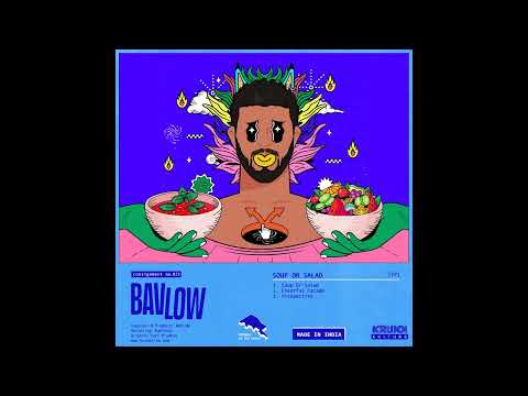 BAVLOW - Cheerful Facade (Soup Or Salad | Krunk Kulture}