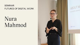 Futures of Digital Work: Nura Mahmod