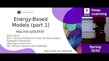 NYU Deep Learning Week 7 – Lecture:  Energy based models and self supervised learning
