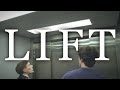 LIFT | A Short Film