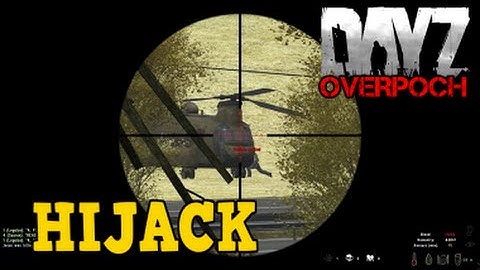 DayZ Overpoch Taviana - (Series 3) Part 10 - Hijack