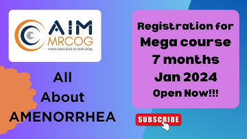 32. AIM MRCOG: All about Amenorrhea