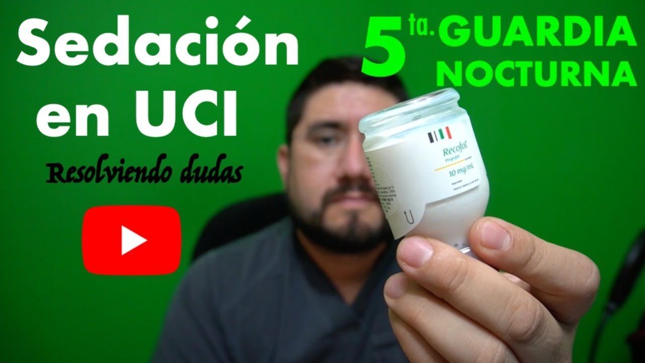 5ta. GUARDIA NOCTURNA // SEDACIÓN EN PACIENTE CRÍTICO