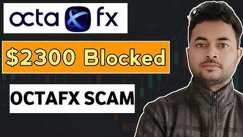 OctaFx Scam | $2300 Blocked | ALERT