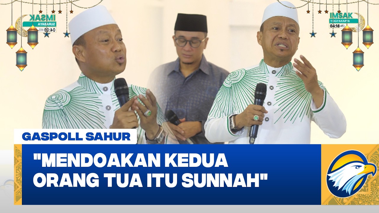 Gaspoll Sahur - Doakanlah Orang yang Berjasa dalam Hidup