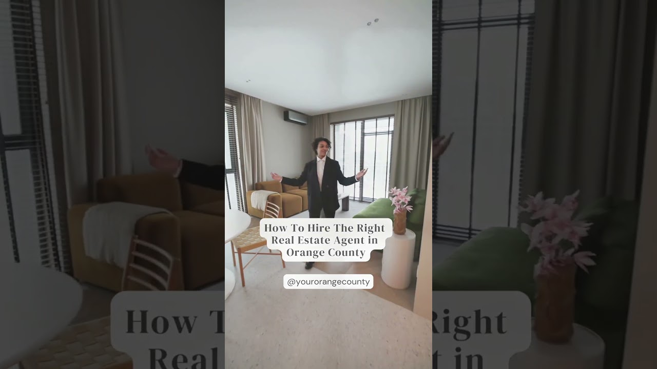 How To Hire The Right Real Estate Agent In Orange County