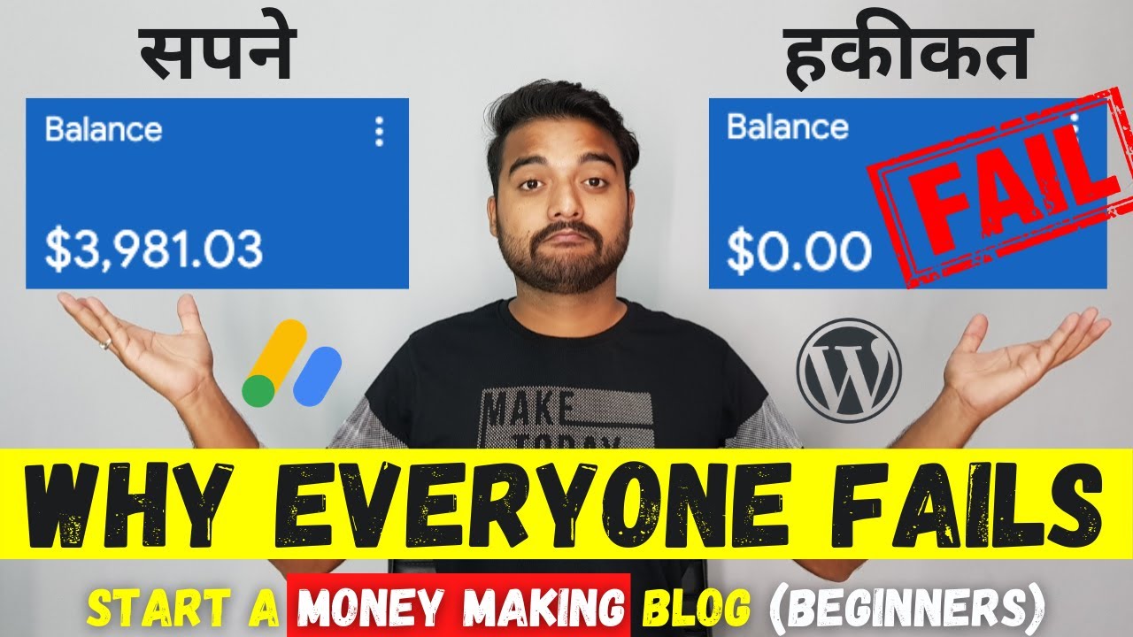 Why Beginners Fail in Blogging? Start a Money Making Blog TODAY!! (Best Method for Beginners)