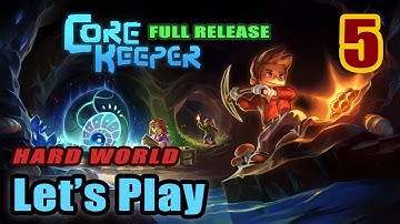 Core Keeper - Hard World - Base Work and Leveling - Full Gameplay (Version 1.0) [#5]