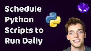 how to schedule a python script to run daily