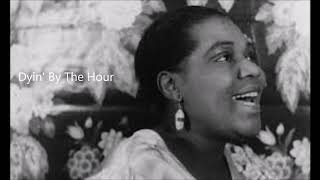 Watch Bessie Smith Dyin By The Hour video