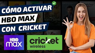 Cómo Activar HBO Max con Cricket (Paso a Paso)