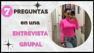 ✅Prepárate para TRIUNFAR: 7 Preguntas con Ejemplos de Respuestas en una Entrevista Grupal✅ (2024)