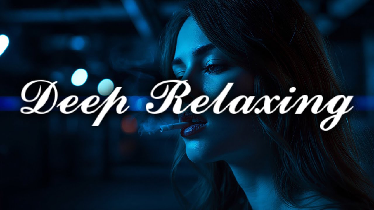 Smoke Mood — Just Relax | Deep House Mix 2026 • Chill / Night Vibes / Stress Relief #2
