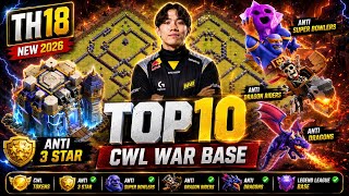 TOP 10 TH18 CWL WAR BASES 2026 🔥 Anti 3 Star Anti Dragon Anti Dragon Riders Legend League