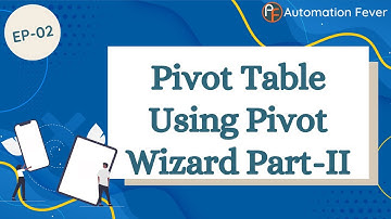 Pivot Table Using Pivot Wizard Part-II | Advanced VBA in Hindi