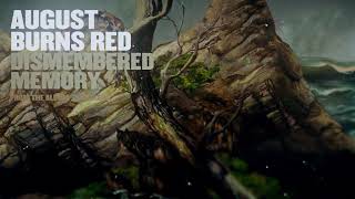 August Burns Red - Dismembered Memory Resimi