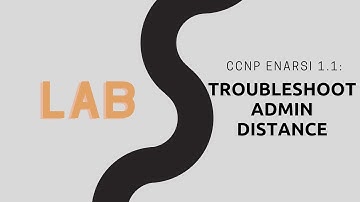 CCNP ENARSI - 1.1 Troubleshoot Administrative Distance (all routing protocols) - LAB