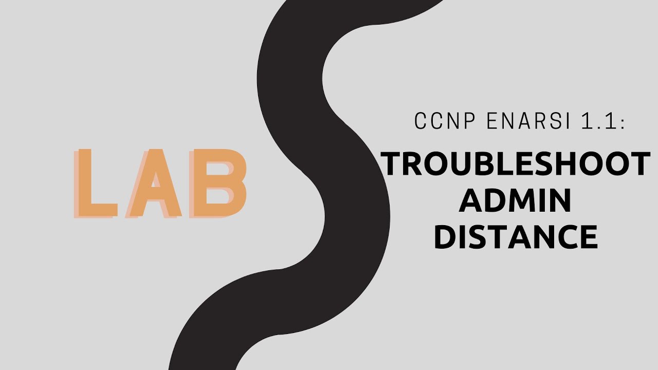 CCNP ENARSI - 1.1 Troubleshoot Administrative Distance (all routing protocols) - LAB