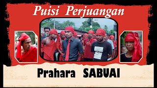 PUISI - Prahara SABUAI  || Cpt_ Djong WanTer  || Perjuangan Melawan Pembalakan Liar || (Sabuai SBT)