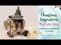 Altered Christmas box- Christmas inspiration youtube hop (Today hop closed-chiuso)