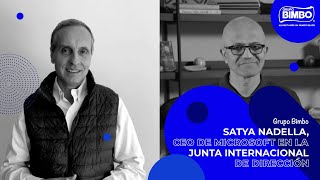 Celebrity Grupo Bimbo | Satya Nadella, CEO de Microsoft en la Junta Internacional de Dirección Wealth