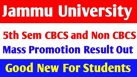 Jammu University mass promotion of 5th Semester CBCS and Non CBCS Result out Good new for students