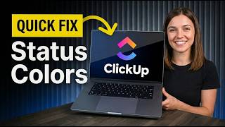 How To Change Status Colors In ClickUp (Quick Fix 2026)