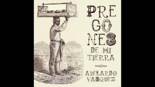 Video thumbnail of "2. El Aguador - Abelardo Vásquez - Pregones de mi Tierra"