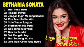Full Album Betharia Sonata| Lagu Lawas Terbaik | Lagu Pop Nostalgia 80an - 90an | Lagu Kenangan
