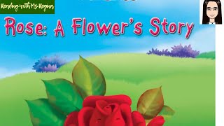 Rose: A Flower Story I Read Aloud I Storytime