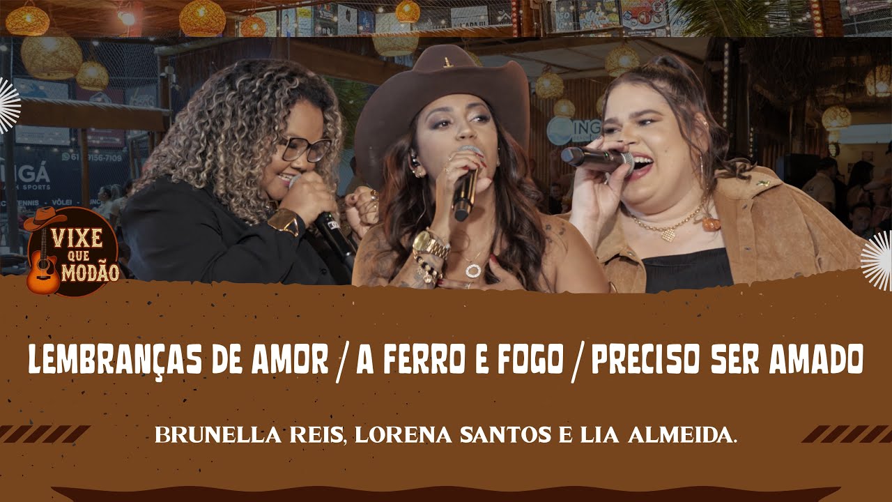 Vixe Que Modão - Lembranças De Amor / A Ferro E Fogo / Preciso Ser Amado