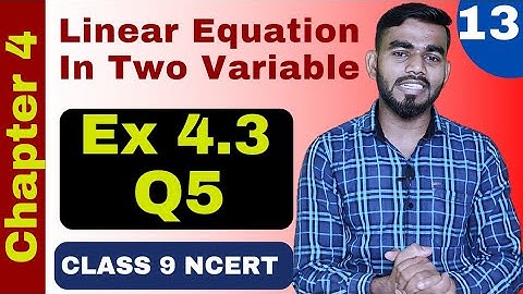 Class 9 Maths Chapter 4 | Exercise 4.3 Q5 | Linear Equations In Two Variables Class 9 | Class 9 math