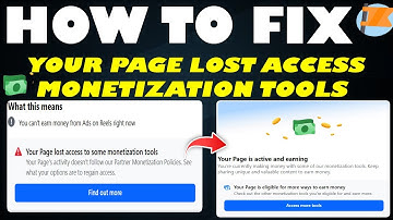 How to Fix "Your Page lost access to some monetization tools" on Facebook 2025